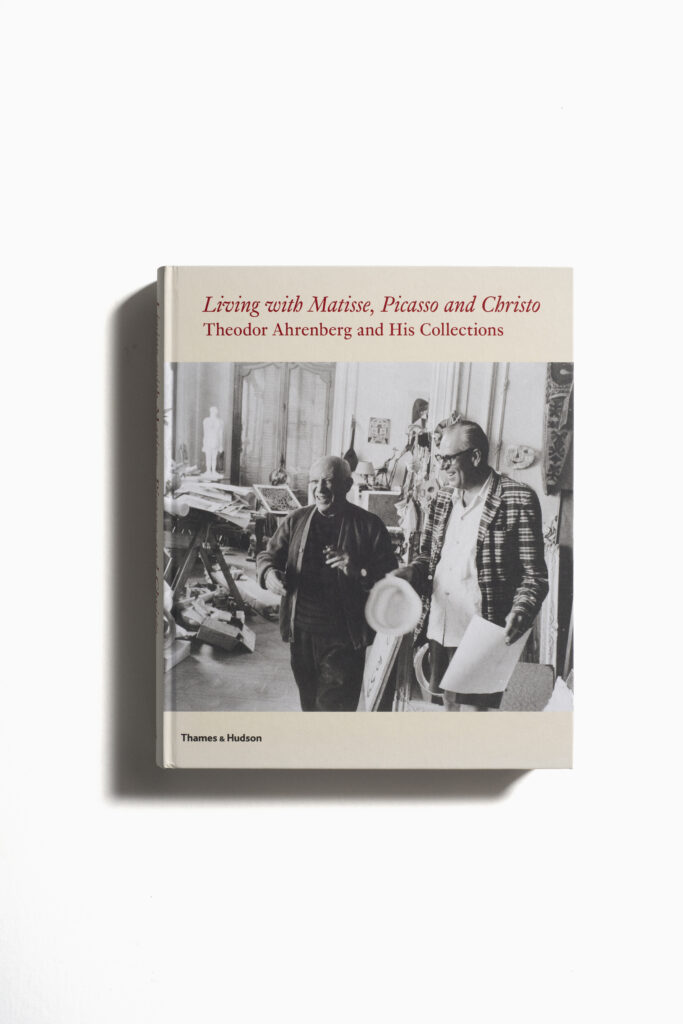 book cover for Living with Matisse, Picasso, and Christo: Theodor Ahrenberg and His Collections