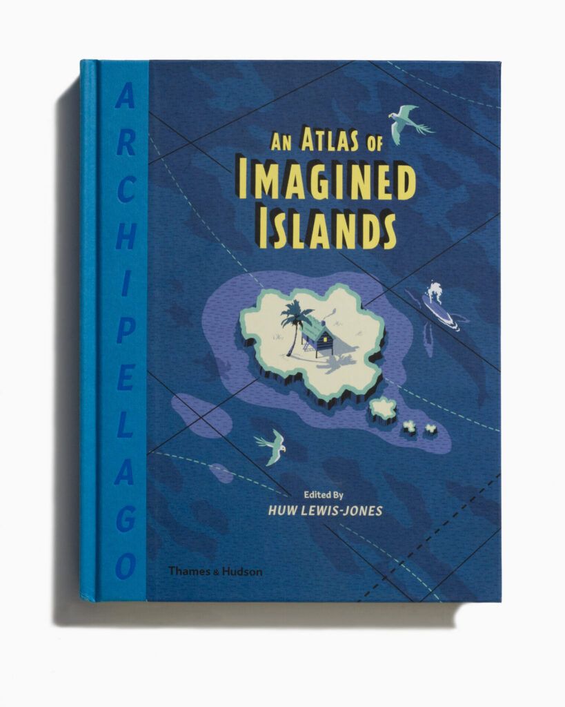 book cover for Archipelago: An Atlas of Imagined Islands