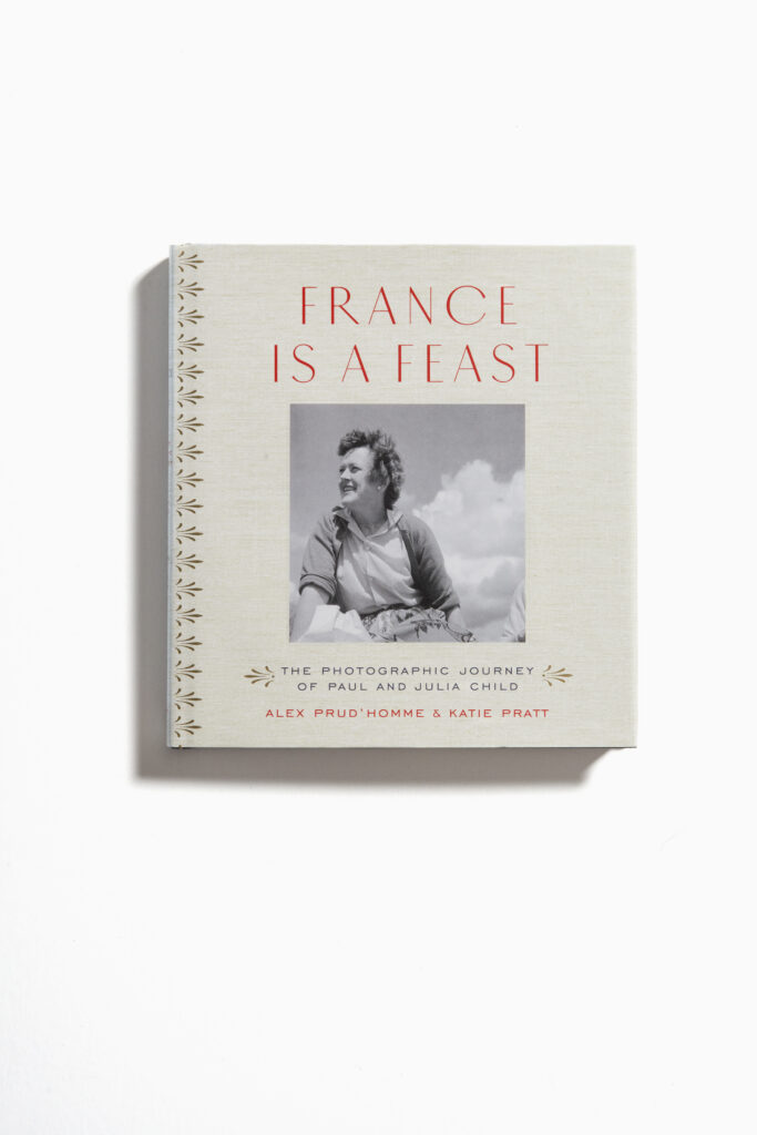 book cover for France Is a Feast: The Photographic Journey of Paul and Julia Child